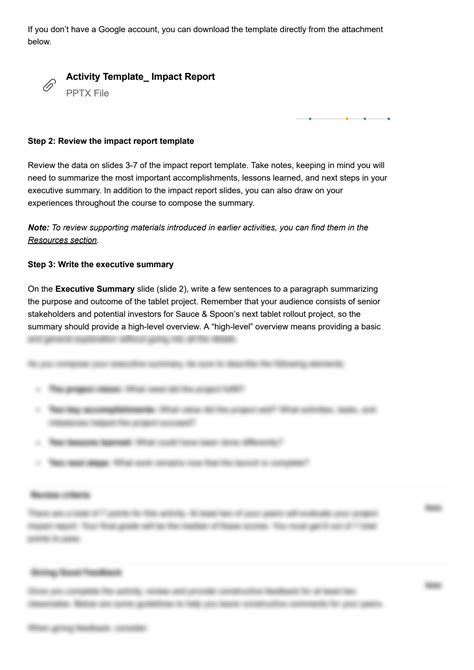 Write a sentence or two summarizing this purpose under Objective Step 4 Write an executive summary Write a 3-4 sentence introduction outlining the project goals and milestones, and include potential risks in the tables provided under Executive Summary in the template. . Peergraded assignment activity draft an executive summary